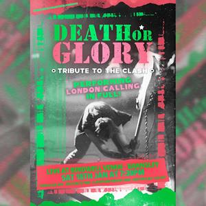 Death Or Glory - A Tribute To The Clash Birdwell Venue ROCK