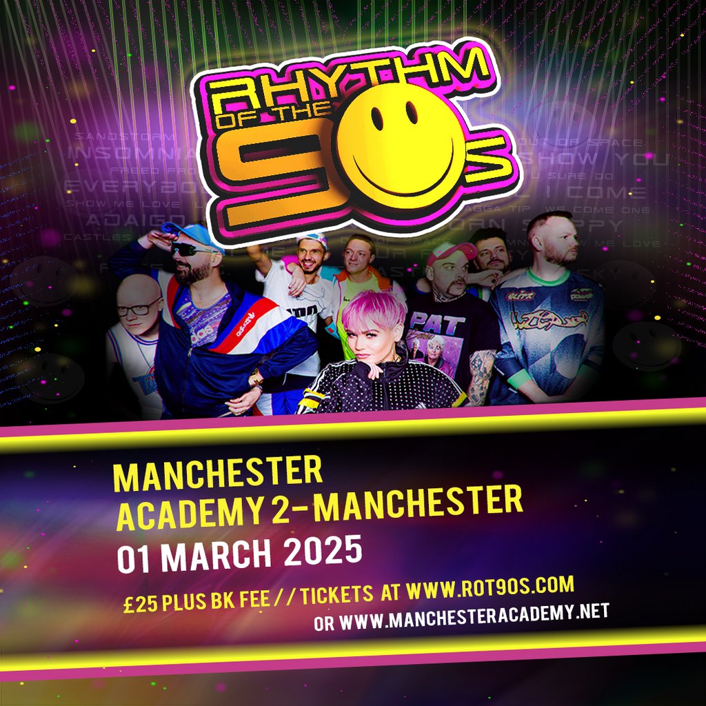 Rhythm of the 90s - Live at Manchester Academy 2 Manchester Academy 2 Manchester