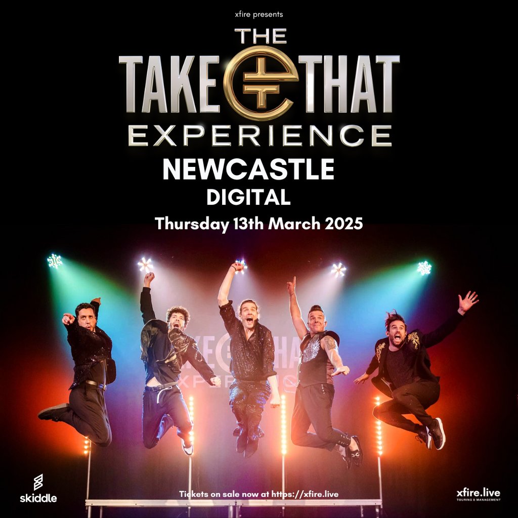 The Take That Experience - Newcastle Digital Newcastle Newcastle Upon Tyne