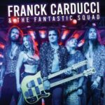 Franck Carducci & The Fantastic Squad 1865 ROCK