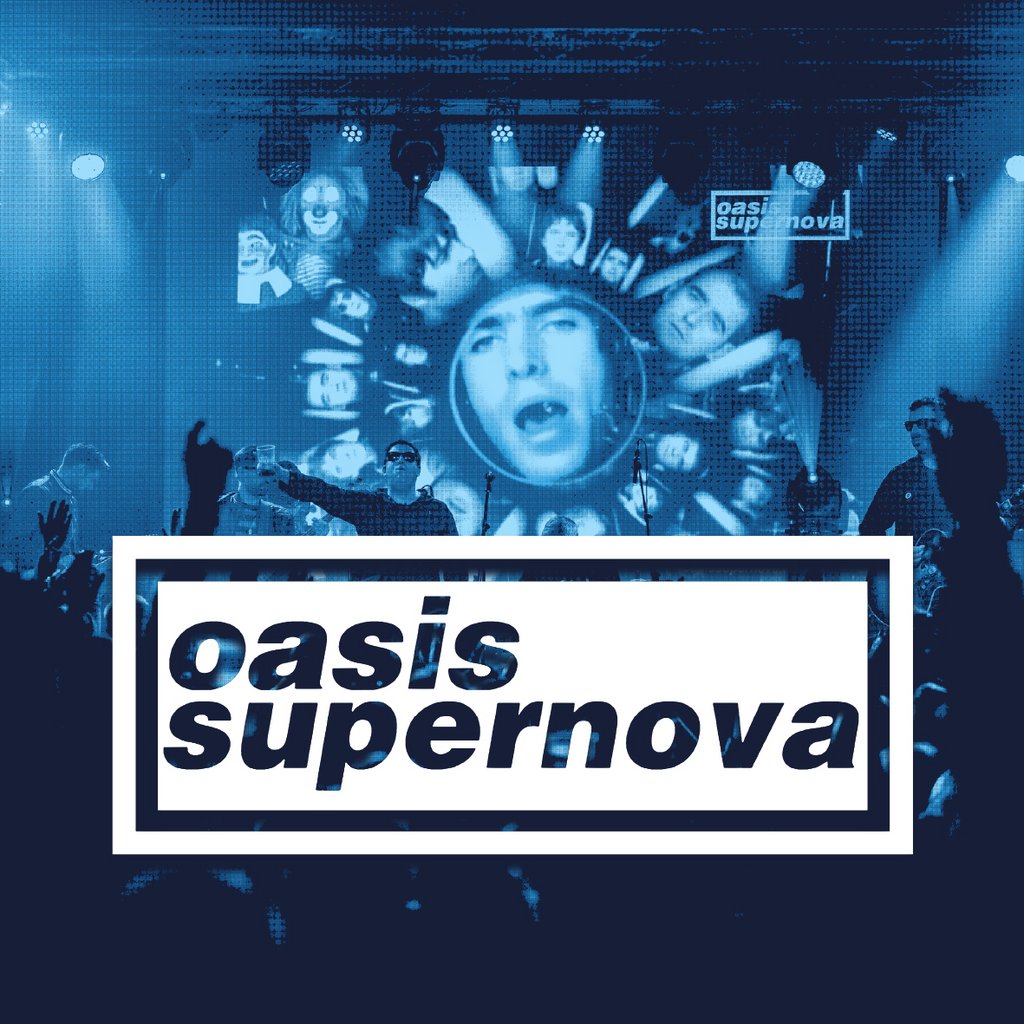 Oasis Supernova - Oasis Tribute Camp And Furnace Liverpool