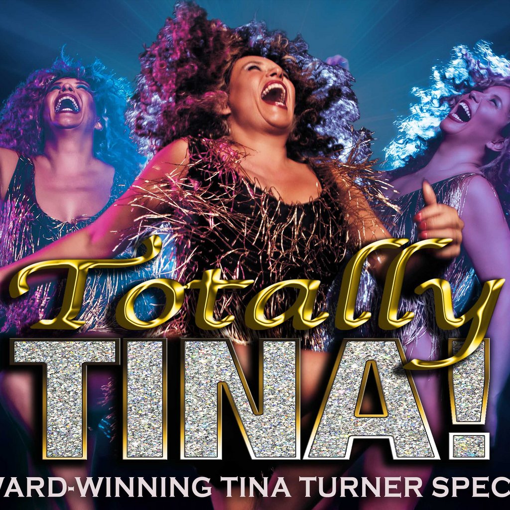 Totally Tina  The Award-winning Tina Turner Spectacular! The Princess Alexandra Auditorium Yarm