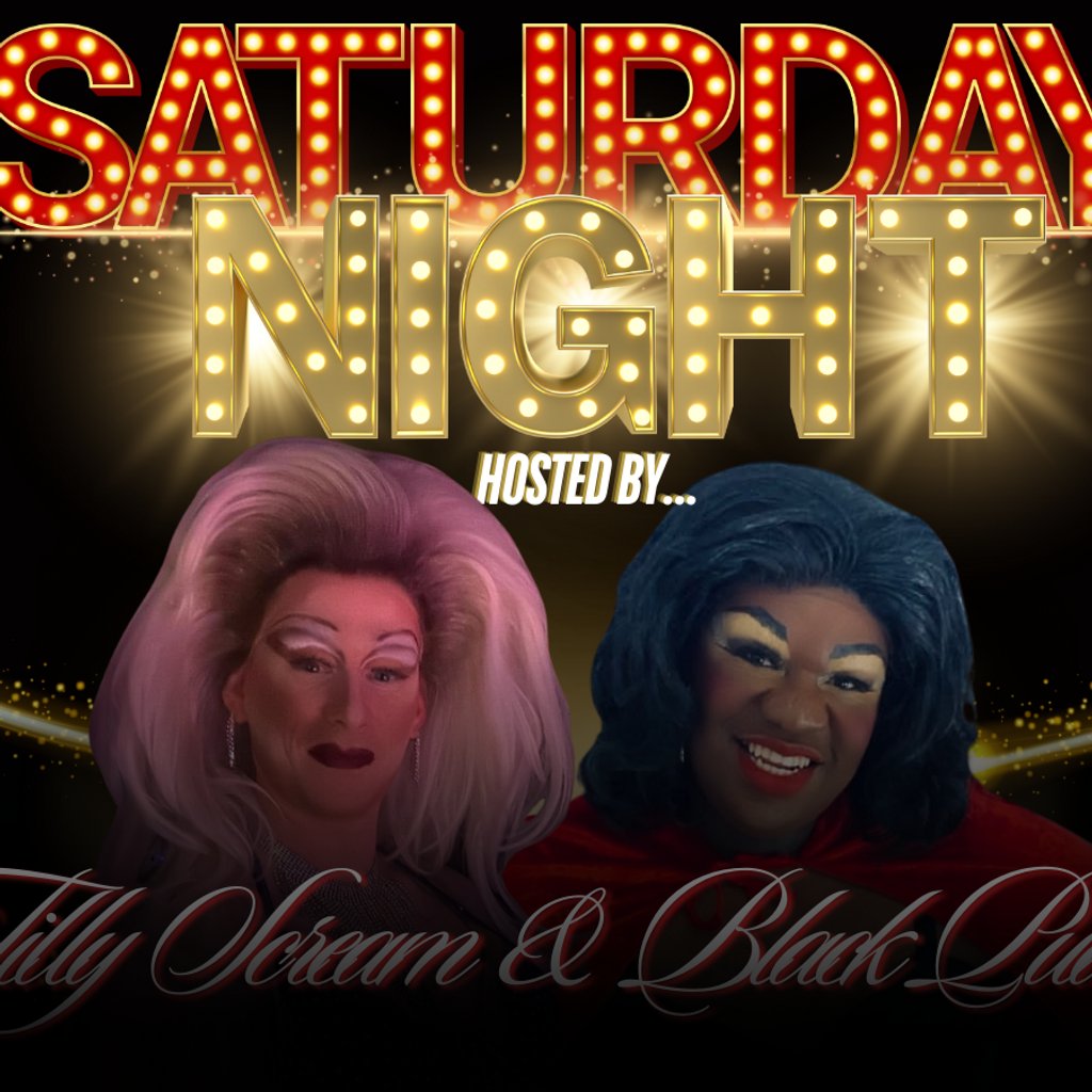 The BIG Saturday Night Party : Hosted by Black Pudding & Tilly S FunnyBoyz Middlesbrough Middlesbrough
