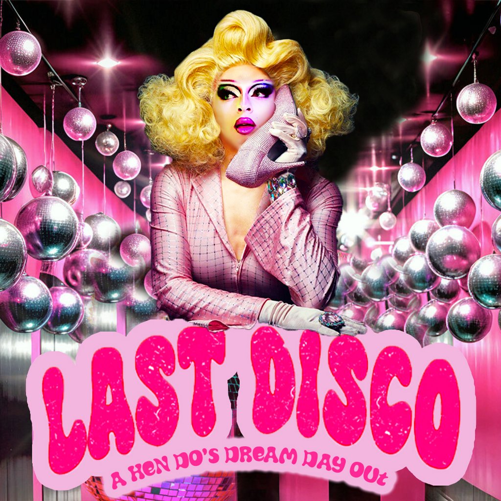 LAST DISCO: A Drag Queen Afternoon Party DYSCO Liverpool Liverpool