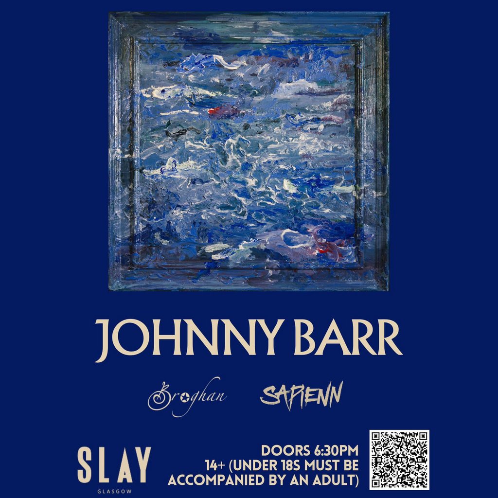 Johnny Barr EP Launch + Broghan + Sapienn + feat. Calum Ingram Slay Glasgow