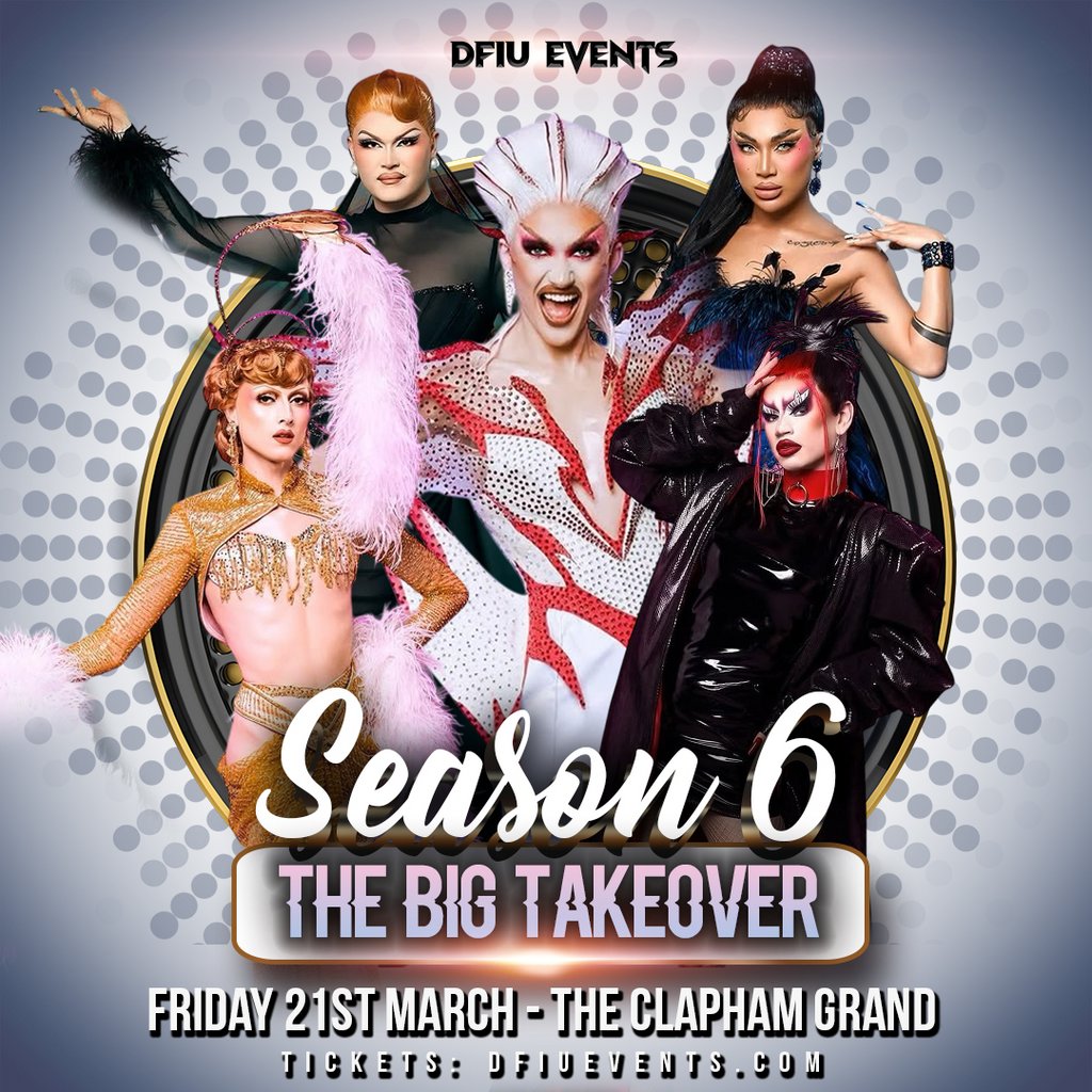 Season 6: The Big Takeover - LONDON The Clapham Grand London