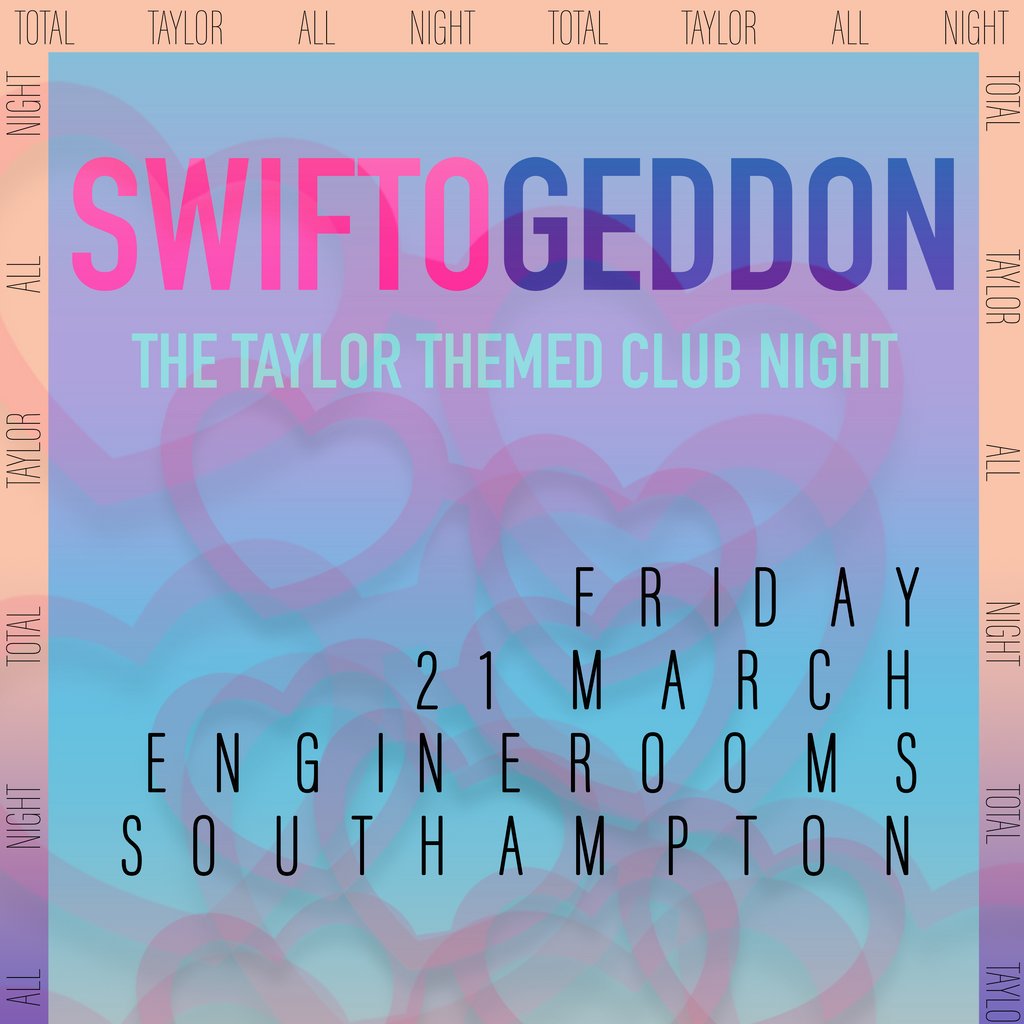 Swiftogeddon - The Taylor Themed Club Night EngineRooms Southampton