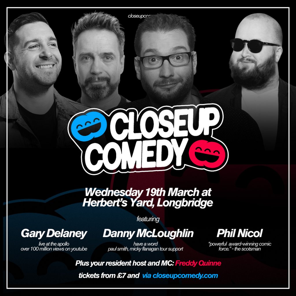 CLOSEUP COMEDY at Herbert's Yard with Gary Delaney and more. Herberts Yard BIRMINGHAM