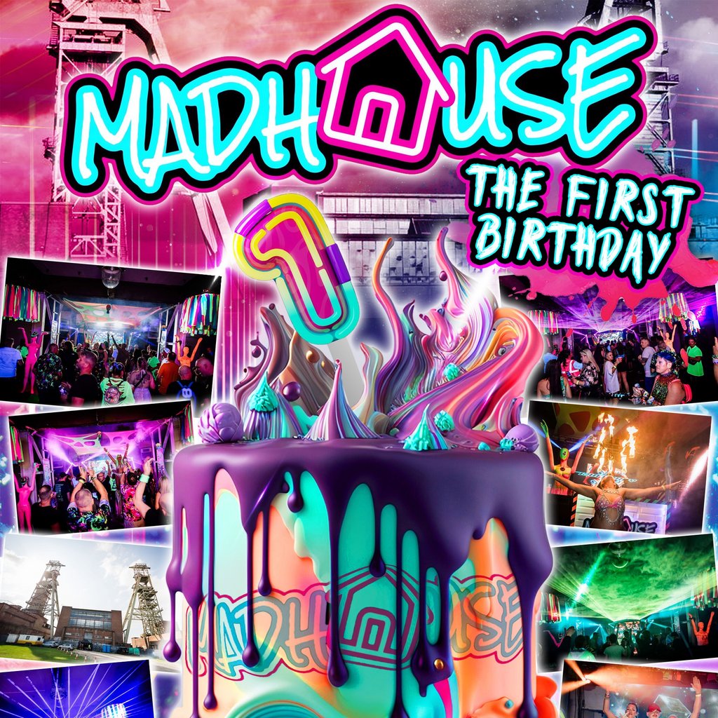 MADHOUSE 1st birthday MADHOUSE 1st birthday Clipstone Headstocks Mansfield