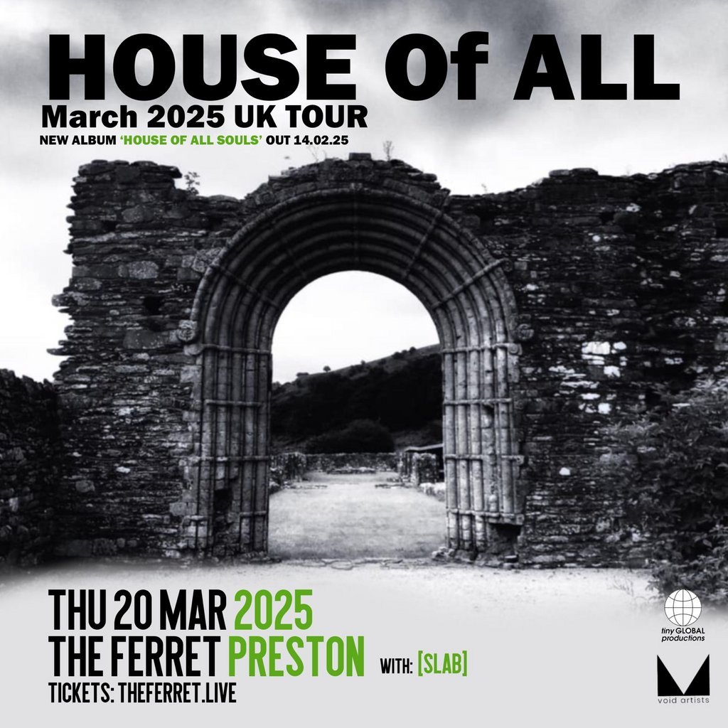 House Of All with [slab] The Ferret Preston