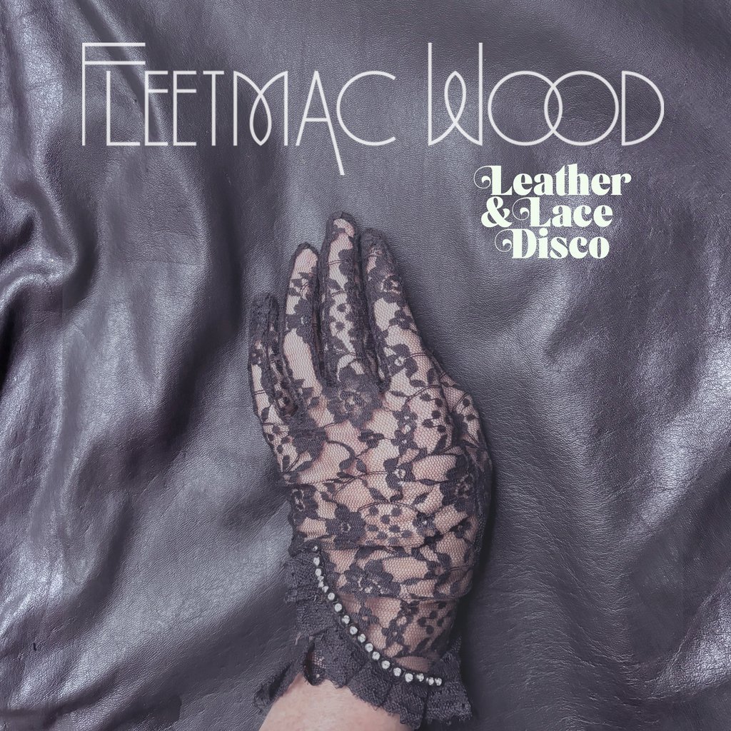 Fleetmac Wood present Leather & Lace Disco - Birmingham Hare And Hounds Kings Heath Birmingham