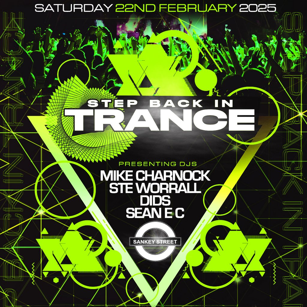 Step Back In Trance Sankey Street Basement Warrington