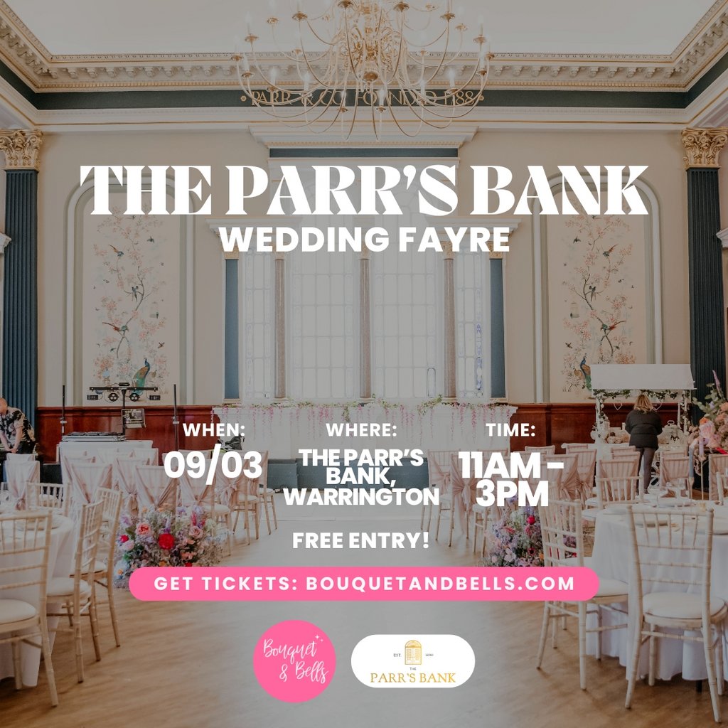 The Parr's Bank Wedding Fayre The Parr's Bank Warrington