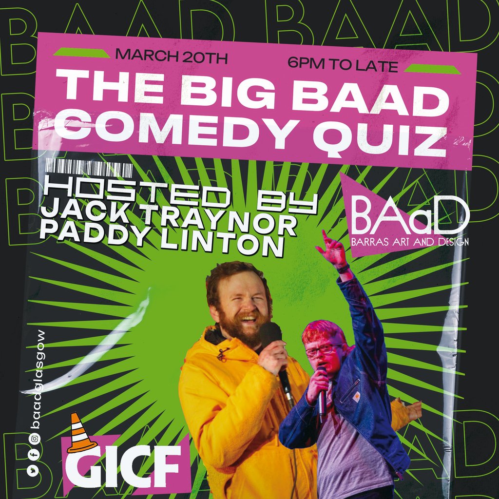 The Big BAaD Comedy Quiz Barras Art And Design (BAaD) Glasgow