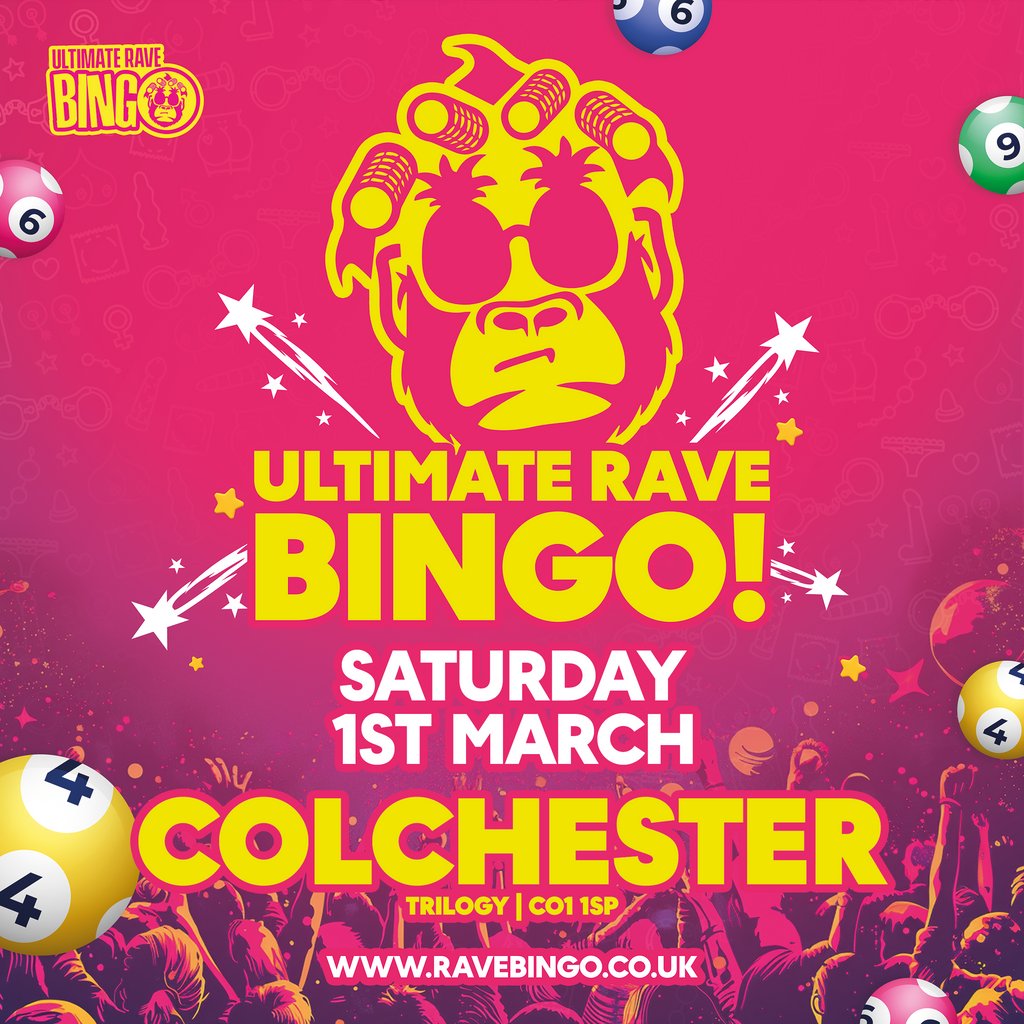Ultimate Rave Bingo // Colchester // Saturday 1st March Trilogy Colchester Colchester