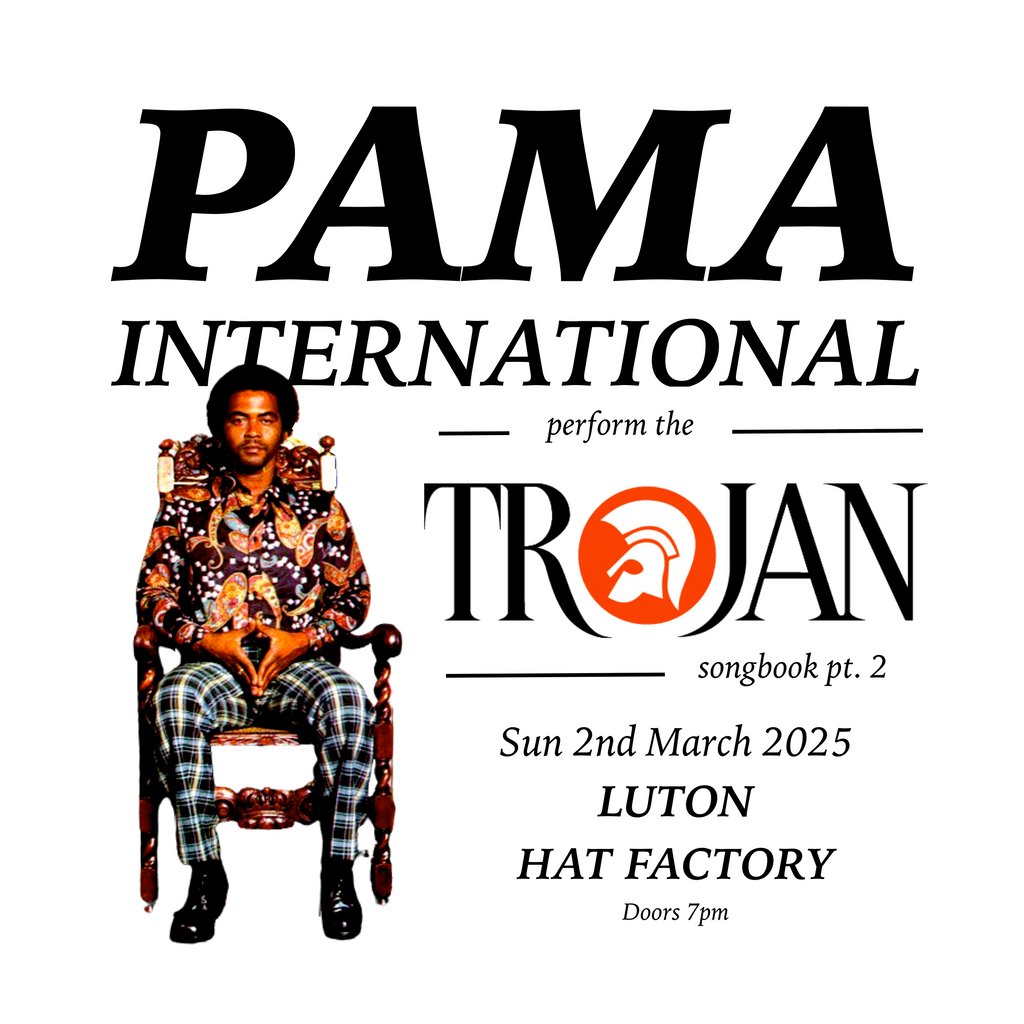 Pama Int'l perform Trojan Records songbook - Luton The Hat Factory Luton