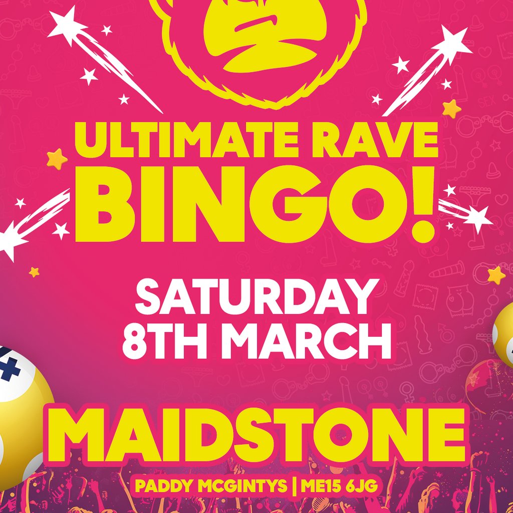 Ultimate Rave Bingo // Maidstone // Saturday 8th March Mcginty's Party Bar Maidstone