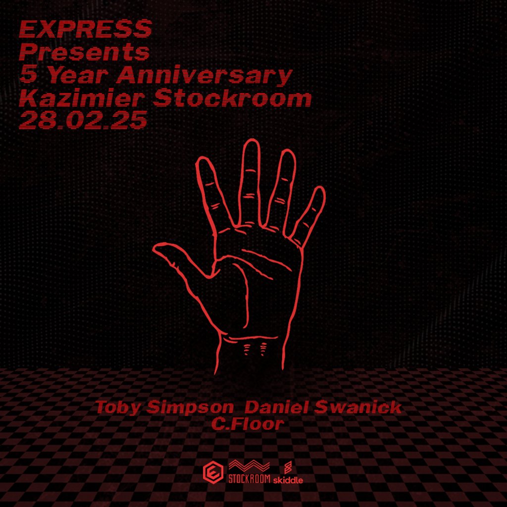 Express / 5 Year Anniversary Party Kazimier Stockroom Liverpool