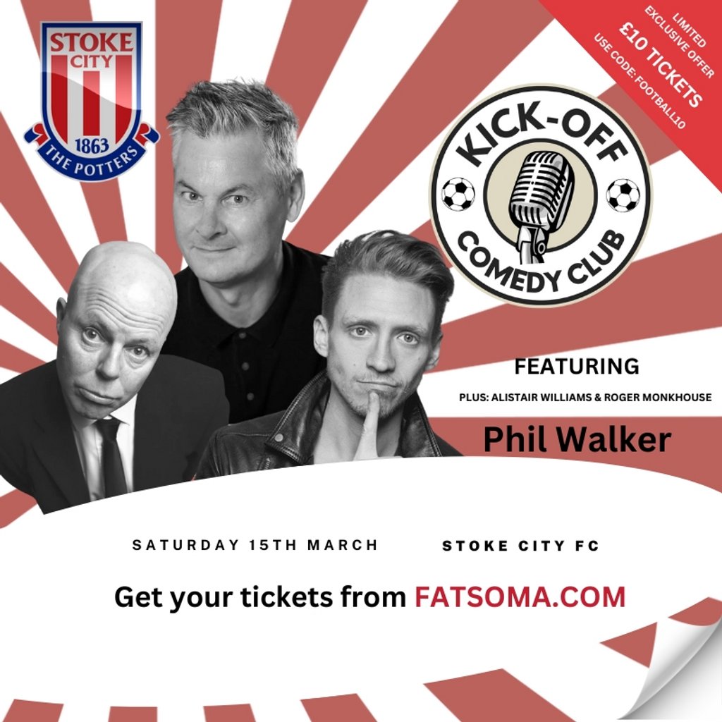 Kick-Off Comedy - Stoke City FC Stoke City Football Club Stoke-on-Trent