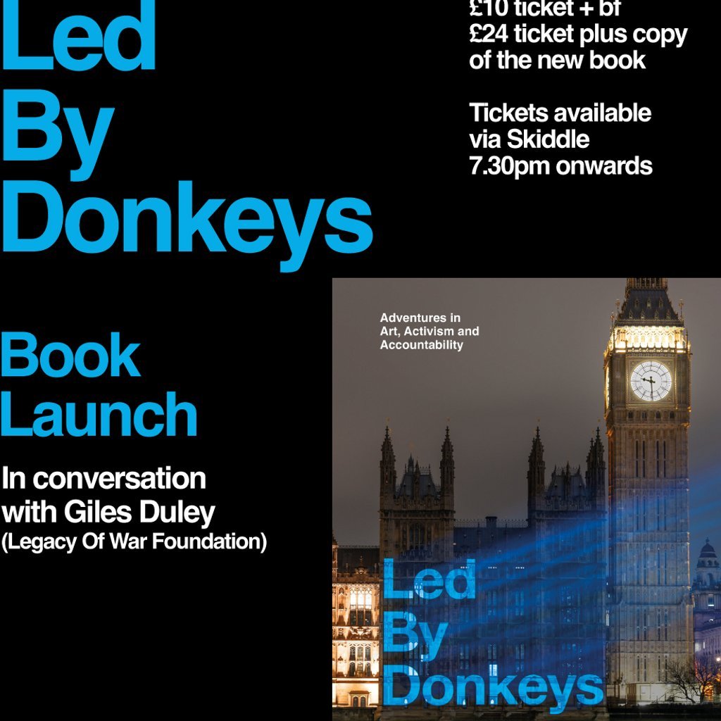 An evening with Led By Donkeys Henry Ward Hall Hastings