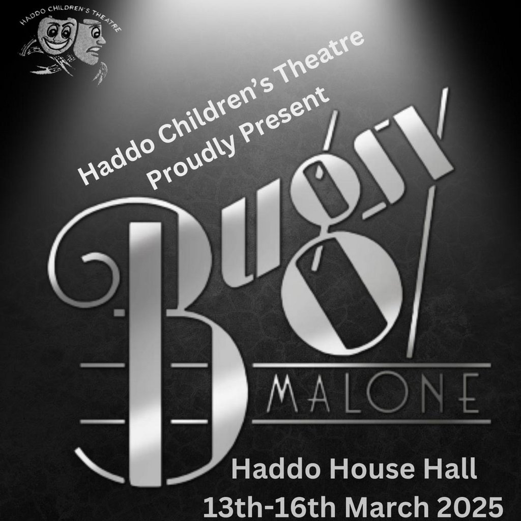 Haddo Children's Theatre presents: Bugsy Malone Haddo House And Country Park Ellon