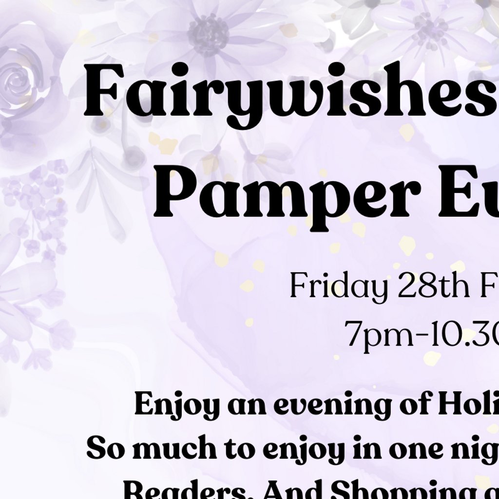 Fairywishes Holistic Pamper Evening Cosby Village Club Leicester