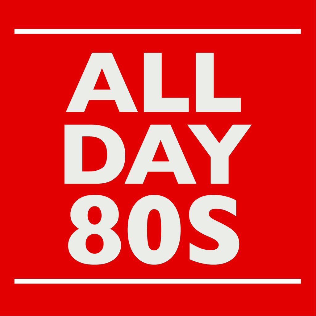 All Day 80s - SOLD OUT - Extra date added 5th April! Camp And Furnace Liverpool