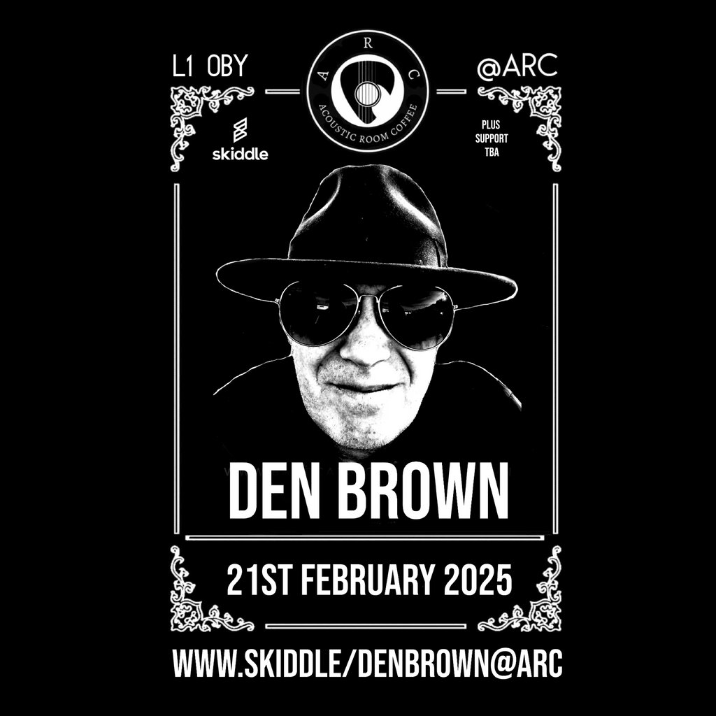 Den Brown Live @ ARC Liverpool ARC Liverpool Liverpool