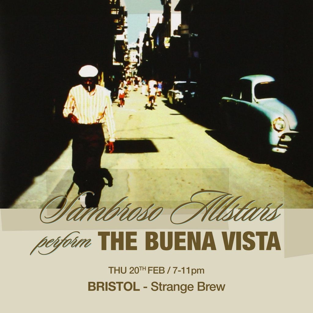 Sambroso Allstars Perform The Buena Vista - Bristol Strange Brew Bristol
