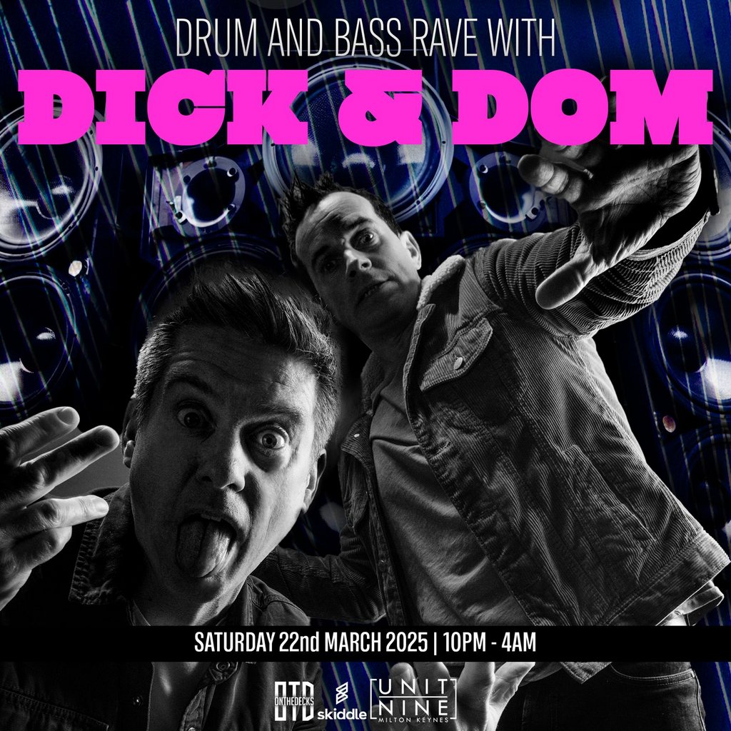 Dick & Dom Drum 'n' Bass Rave Milton Keynes Unit Nine Milton Keynes