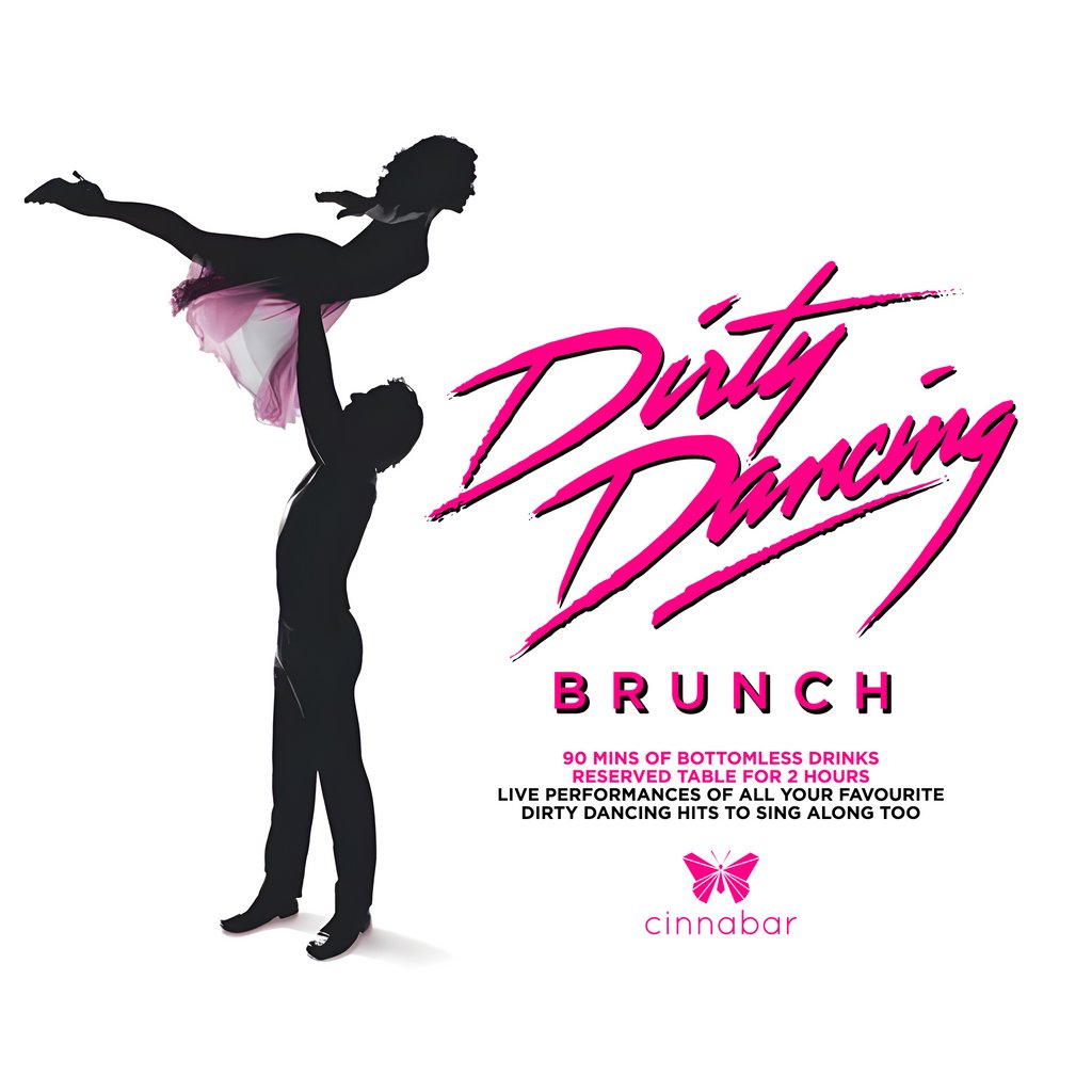 Dirty Dancing Bottomless Brunch - Hitchin Cinnabar Hitchin Hitchin