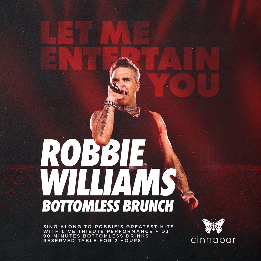 Robbie Williams Bottomless Brunch - Hitchin Cinnabar Hitchin Hitchin
