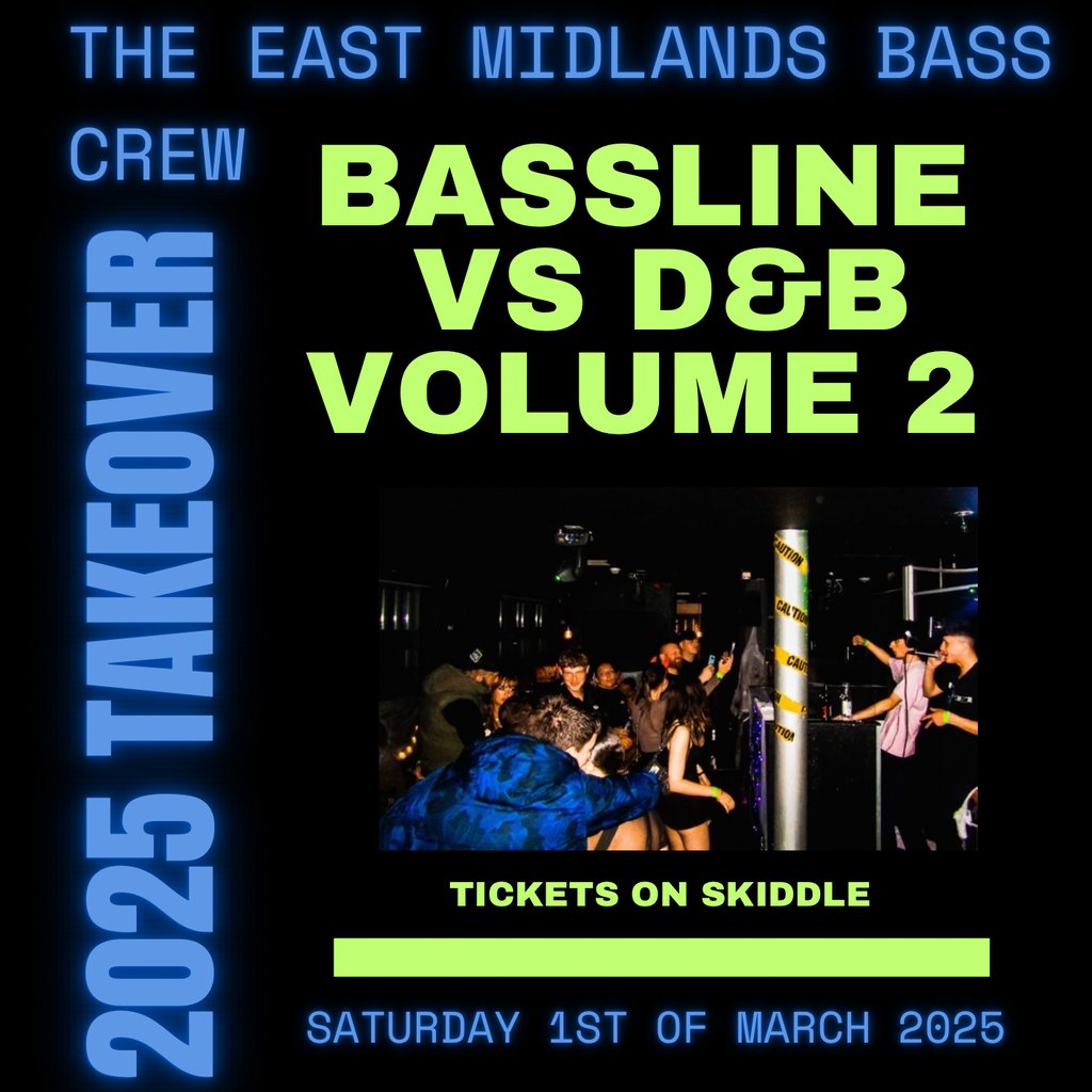 Bassline vs Drum and bass Vol.2 Presented by The EMBC The Palace Stage Door Wellingborough Wellingborough