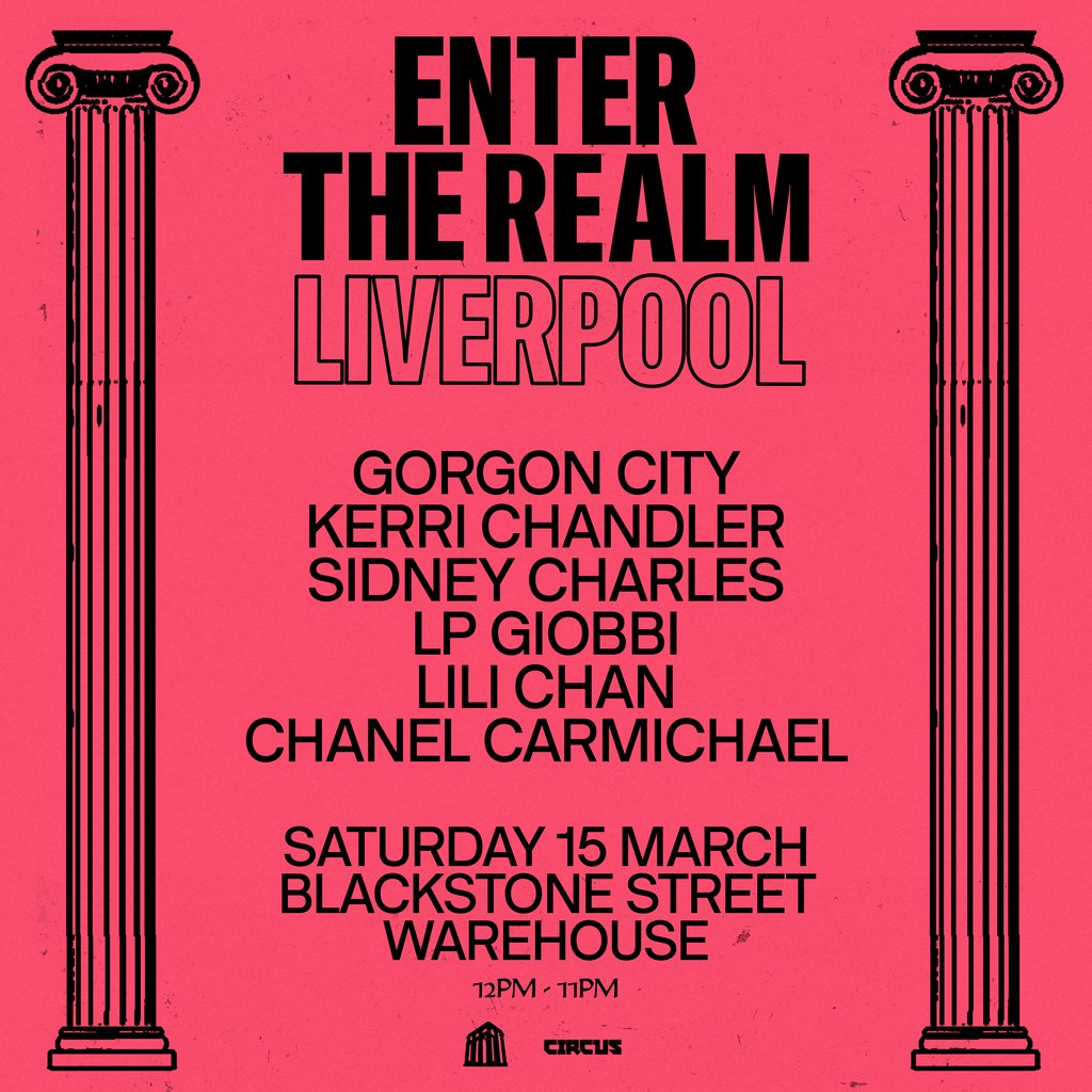 Gorgon City Presents Enter The REALM Liverpool Blackstone Street Warehouse Liverpool