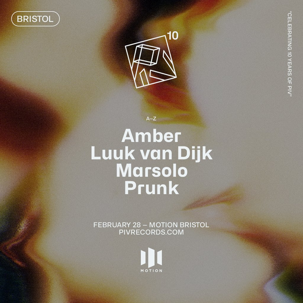 Motion Presents - 10 Years of PIV Records Motion Bristol