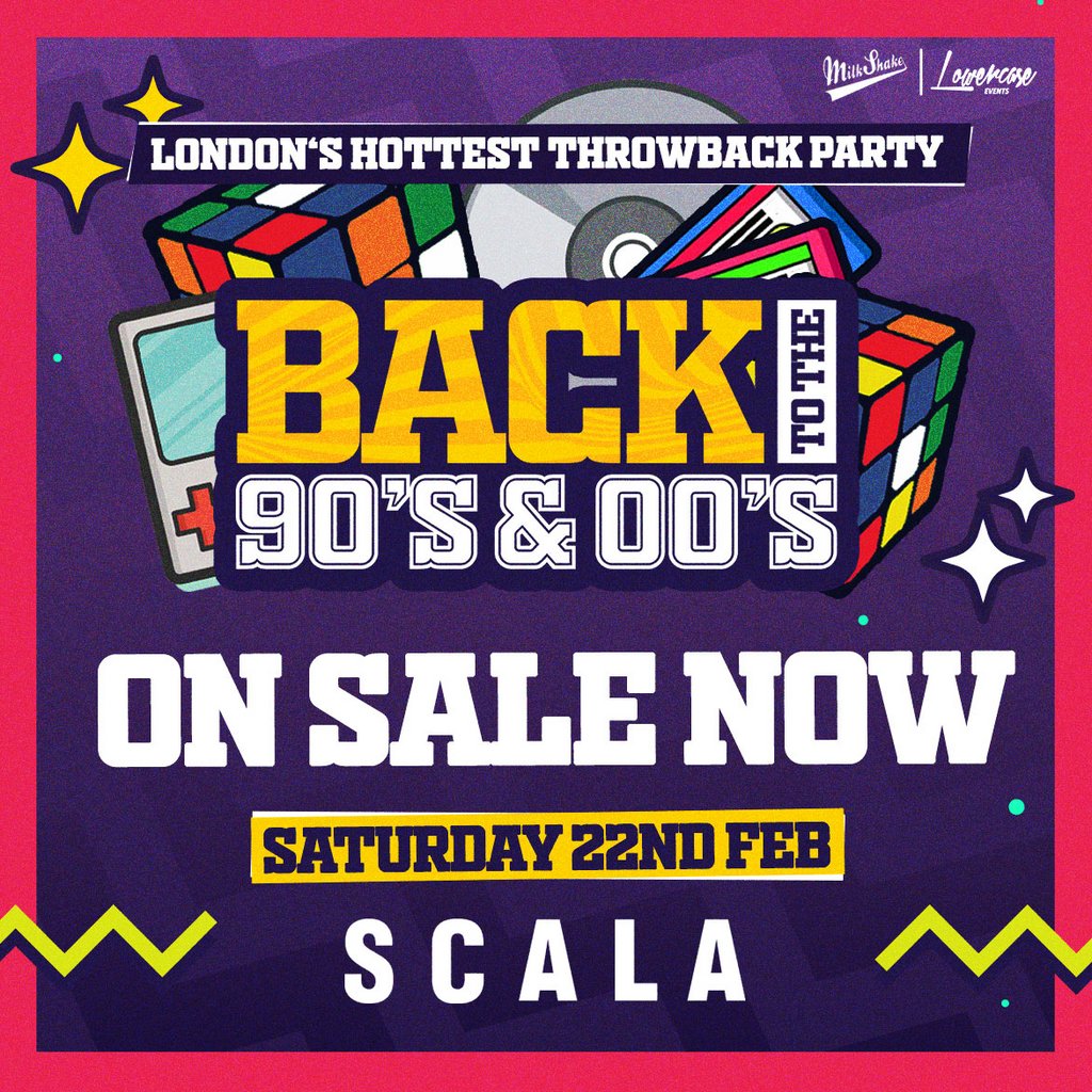 Back To The 90'S & 00'S: Throwback Session The Scala Kings Cross