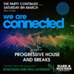 WeAreConnected - A Night of Prog House and Breaks Hare And Hounds Kings Heath Birmingham