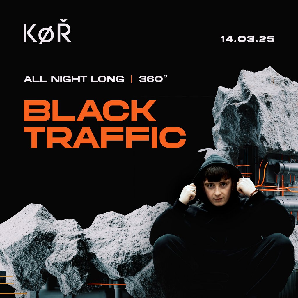 KØR Swansea - Black Traffic [All Night Long] Warehouse Swansea Swansea