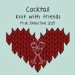 Cocktail Knit With Frends 2025 Mundo de Luísa FESTIVAL