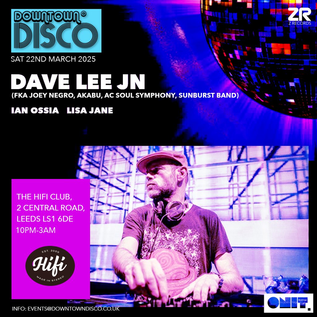 Downtown Disco with Dave Lee March 2025 HiFi Club Leeds