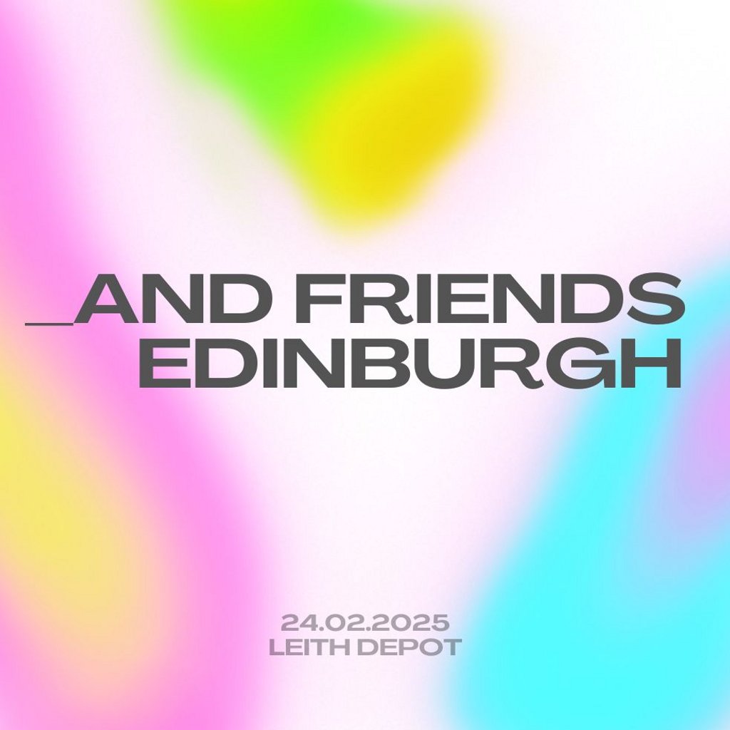 _and friends Edinburgh Leith Depot Bar Edinburgh