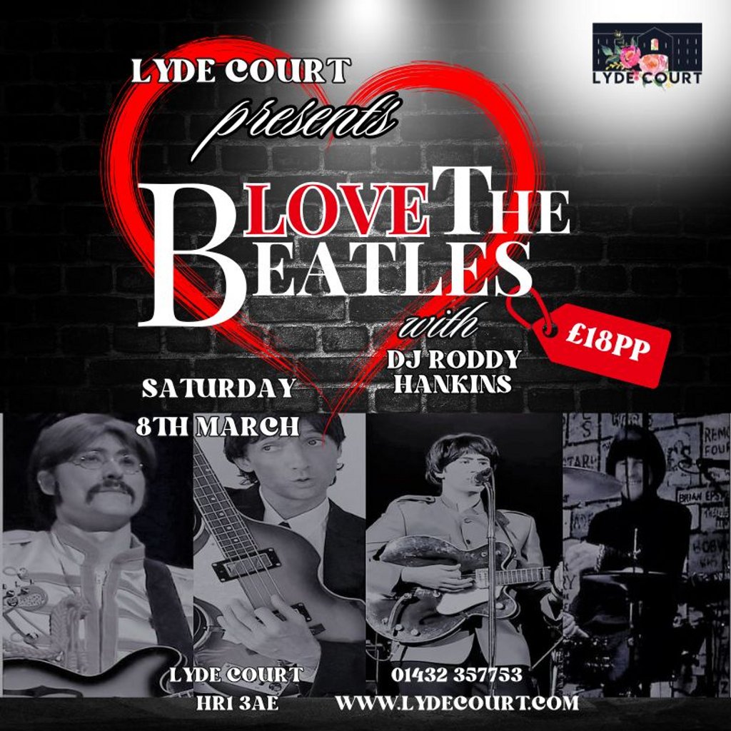 LOVE The Beatles Tribute Lyde Court Hereford