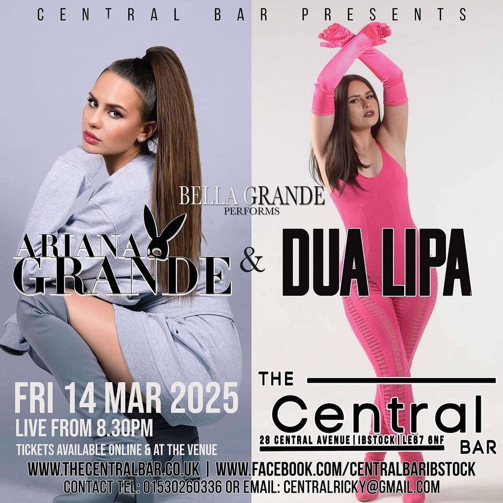 Dua Lipa and Ariana Grande THE CENTRAL BAR And VENUE Ibstock
