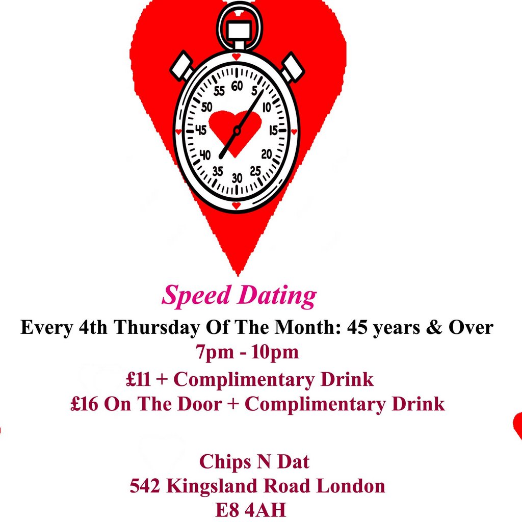 Speed Dating 45 Years & Over. Thursdays Chips N Dat London