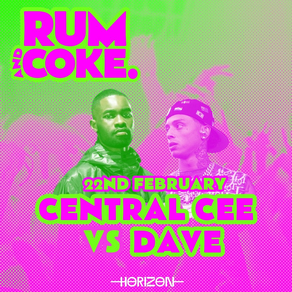 Rum and Coke - CENTRAL CEE vs DAVE Horizon Club Brighton