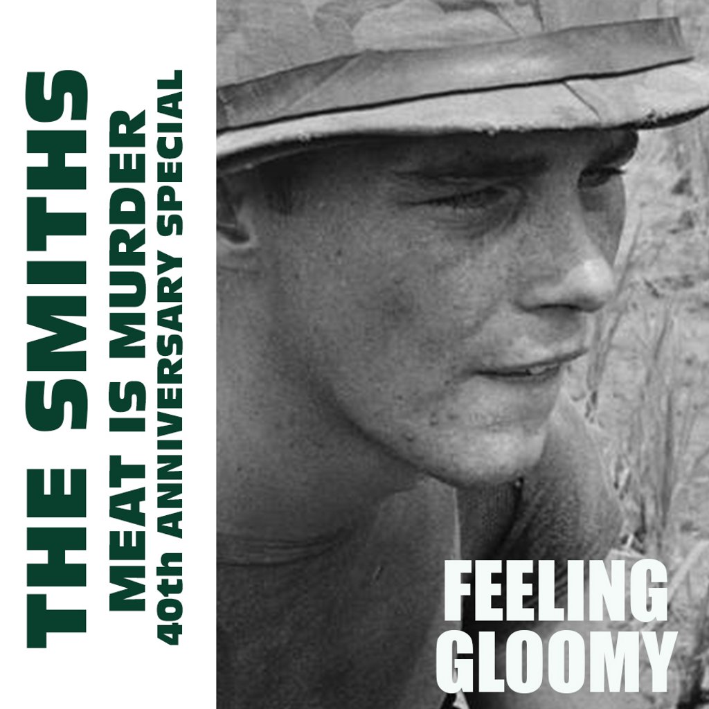 Feeling Gloomy - The Smiths: Meat Is Murder at 40 Special The Phoenix London