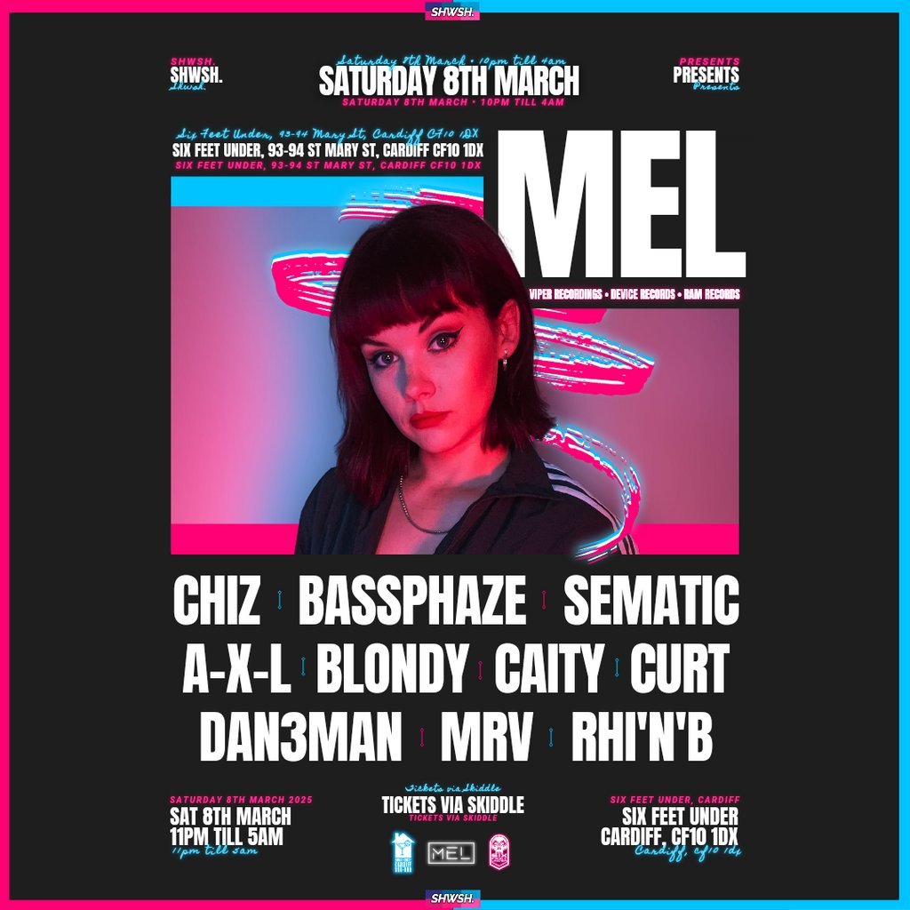 Shwsh Presents: MEL The Bunkhouse Cardiff