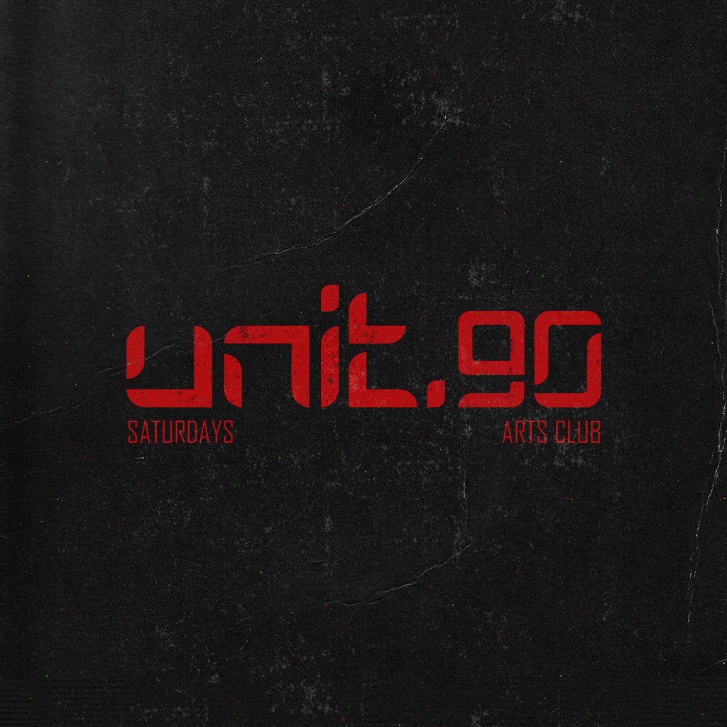 Unit.90 Saturdays @ Arts Club Liverpool Arts Club Liverpool