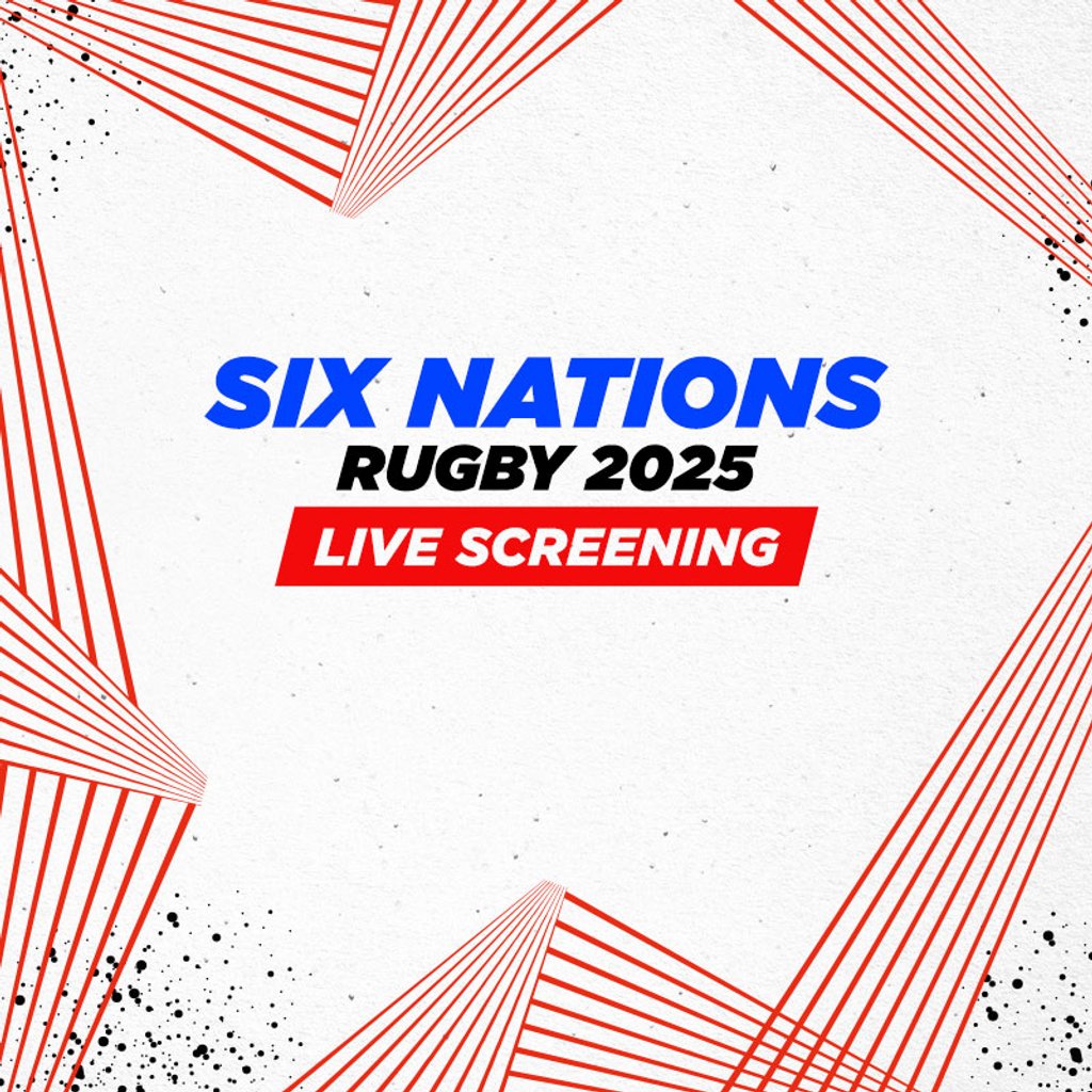 Six Nations Live Screening  - Scotland vs Wales Vauxhall Food And Beer Garden London