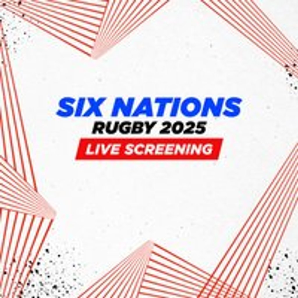 Six Nations Live Screening  - England vs Italy Vauxhall Food And Beer Garden London